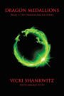 Dragon Medallions: Book 1: THe Dragon Master Series