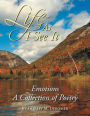 Life as I See It: Emotions a Collection of Poetry