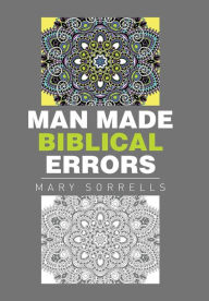 Title: Man Made Biblical Errors, Author: Mary Sorrells