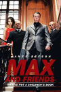 Max and Friends: This Is Not a Children's Book