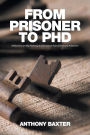From Prisoner to PhD: Reflections on My Pathway to Desistance from Crime and Addiction