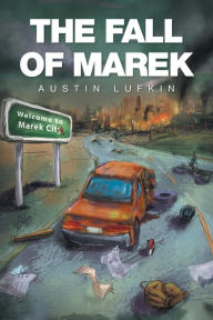Title: The Fall of Marek, Author: Austin Lufkin