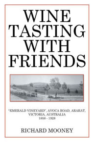 Title: Wine Tasting with Friends, Author: Richard Mooney
