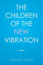 The Children of the New Vibration