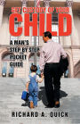 Get Custody of Your Child: A Man's Step by Step Pocket Guide