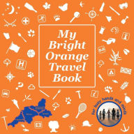 Title: My Bright Orange Travel Book, Author: Debbie Bull