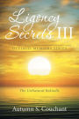 Ligoncy Secrets III: The UnNatural Rekindle