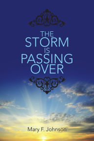 Title: The Storm Is Passing Over, Author: Mary Johnson