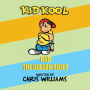Kid Kool and the Golden Rules