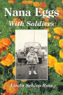 Nana Eggs: With Soldiers