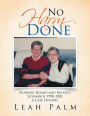 No Harm Done: Nursing Homes and Related Scenarios 1998-2002 A Case History