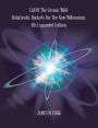 Call of the Cosmic Wild. Relativistic Rockets for the New Millennium: 4Th Expanded Edition.