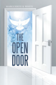 Title: The Open Door, Author: Marguerite B. White