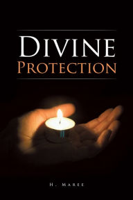 Title: Divine Protection, Author: H. Maree