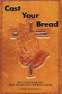 Cast Your Bread: Best Devotions and Bible Studies for the Busy Leader