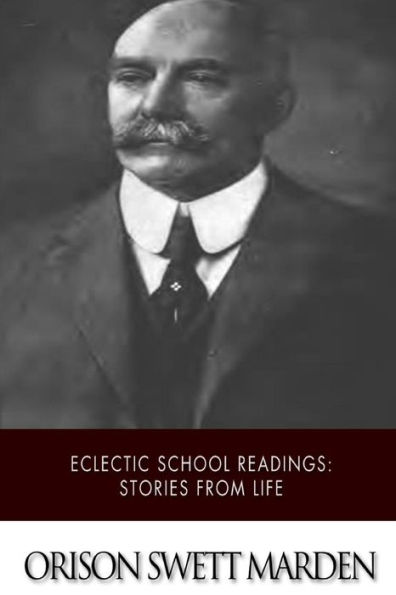 Eclectic School Readings: Stories from Life
