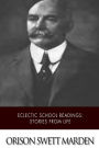 Eclectic School Readings: Stories from Life