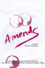 Amends: A Novel