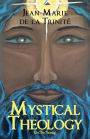 Mystical Theology: On The Trinity