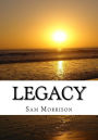Legacy: Thoughts, Ideas & Beliefs