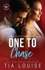 Title: One to Chase, Author: Tia Louise