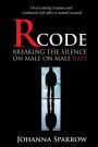 Rcode: Breaking The Silence On Male On Male Rape