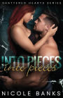 Into Pieces