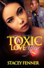 A Toxic Love Affair