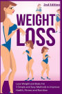 Weight Loss: Lose Weight and Body Fat: 3 Simple and Easy Methods to Improve: Health, Fitness and Nutrition