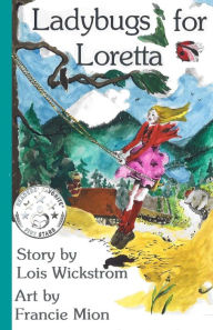 Title: Ladybugs for Loretta, Author: Francie Mion