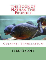 Title: The Book of Nathan the Prophet: Gujarati Translation, Author: Ti Burtzloff