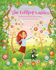 Title: The Lollipop Garden: and other poems by Karen J. Roberts, Author: Jeanne Du Plessis