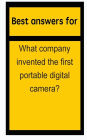 Best answers for What company invented the first portable digital camera?