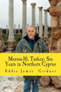 Mersin-10, Turkey: Six Years in Northern Cyprus