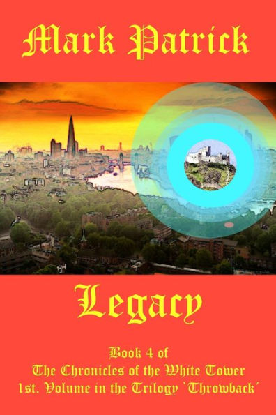 Legacy: Book 4 of The Chronicles of the White Tower