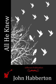 Title: All He Knew, Author: John Habberton