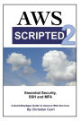 AWS Scripted 2: Essential Security, SSH and MFA