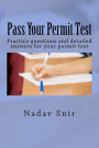 Pass Your Permit Test: Practice questions and detailed answers for your permit test