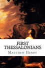 First Thessalonians: An Exposition, with Practical Observations, of the First Epistle of St. Paul to the Thessalonians