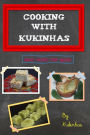 Cooking with Kukinhas: Sweet recipes from Galiza