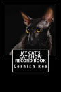 My Cat's Cat Show Record Book: Cornish Rex