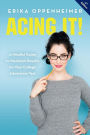 Acing It!: A Mindful Guide to Maximum Results on Your College Admissions Test