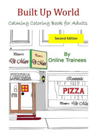 Title: Built Up World: Calming Coloring Book for Adults, Author: Online Trainees