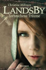 Landsby - Zerbrochene Tr?ume