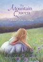 The Mountain Queen: A Journey to the Great King