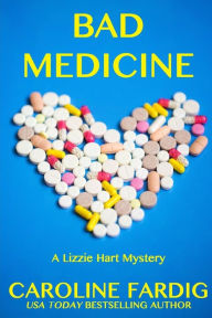 Title: Bad Medicine, Author: Caroline Fardig