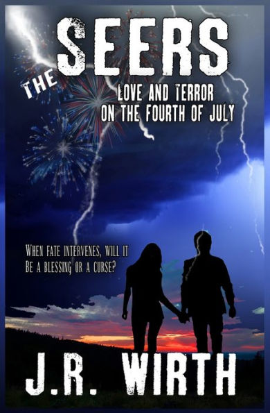 The Seers: Love and Terror on the Fourth of July