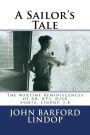A Sailor's Tale: The wartime reminiscences of AB. RP3. D/JX 540875, Lindop, J.B