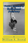 Peter Renke's Reluctant Journey: A First-Person Account as Told By Peter Renke