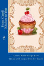 From Carol's Kitchen to You: Carol?s Blank Recipe Book (filled with recipes from her heart)